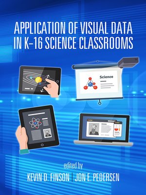 cover image of Application of Visual Data in K-16 Science Classrooms